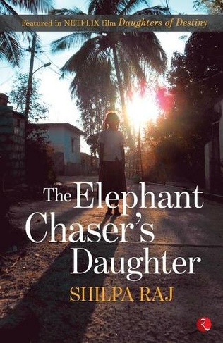 Elephant Chaser's Daughter