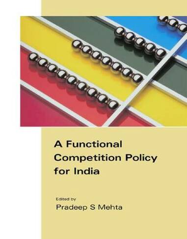 A Functional Competition Policy for India