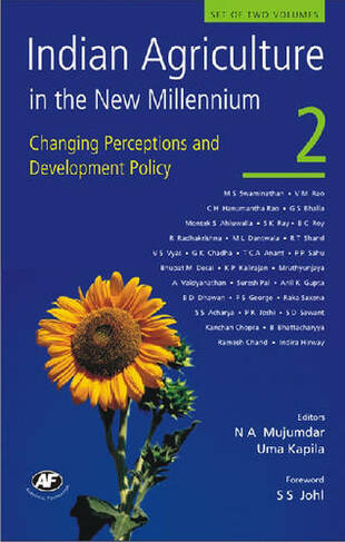 Indian Agriculture in the New Millennium v. 2: Changing Perceptions and Development Policy
