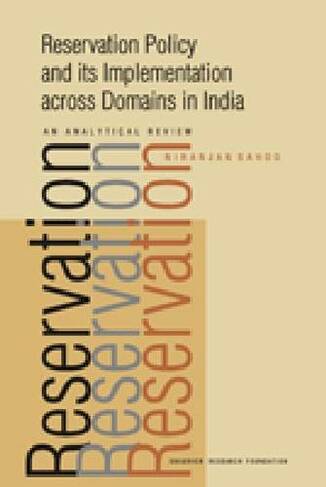 Reservation Policy and Its Implementation Across Domains in India: An Analytical Review