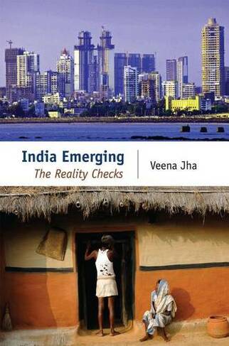 India Emerging: The Reality Checks