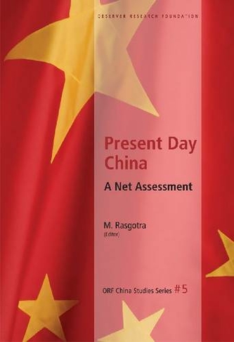Present Day China: A Net Assessment: Orf China Study Series #5 (Orf China Studies)