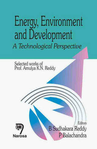 Energy, Environment and Development: A Technological Perspective