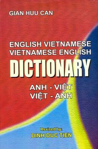 English-Vietnamese and Vietnamese-English Dictionary: (2nd New edition)