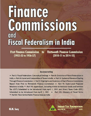 Finance Commissions & Fiscal Federalism in India: 1st Finance Commission (1952-53 to 1956-57) to