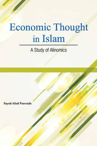 Economic Thought in Islam: A Study of Alinomics