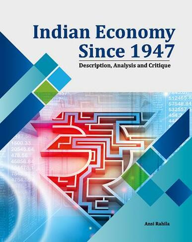 Indian Economy Since 1947: Description, Anaylsis and Critique