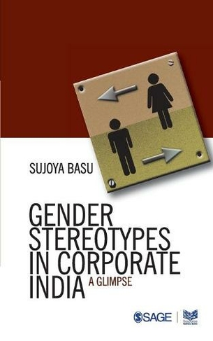 Gender Stereotypes in Corporate India: A Glimpse