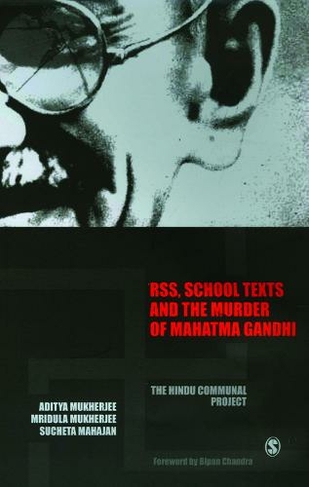 RSS, School Texts and the Murder of Mahatma Gandhi: The Hindu Communal Project