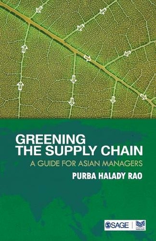 Greening the Supply Chain: A Guide for Asian Managers