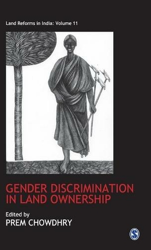 Gender Discrimination in Land Ownership: (Land Reforms in India series)