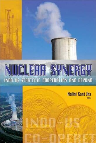 Nuclear Synergy: Indo-US Strategic Cooperation