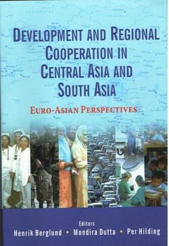 Development and Regional Cooperation in Central Asia and South Asia: Japan and South-East Asia