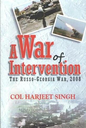 A War of Intervention: The Russo-Georgia War, 2008