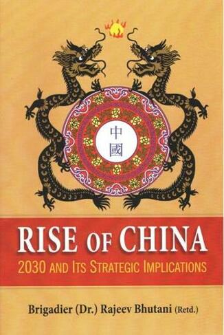 Rise of China: 2030 and its Strategic Implications