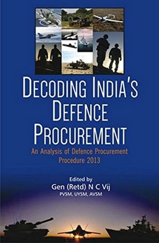 Decoding India's Defence Procurement: An Analysis of Defence Procurement Procedure 2013