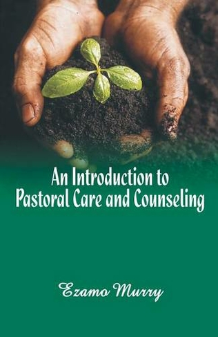 An Introduction to Pastoral Care and Counseling