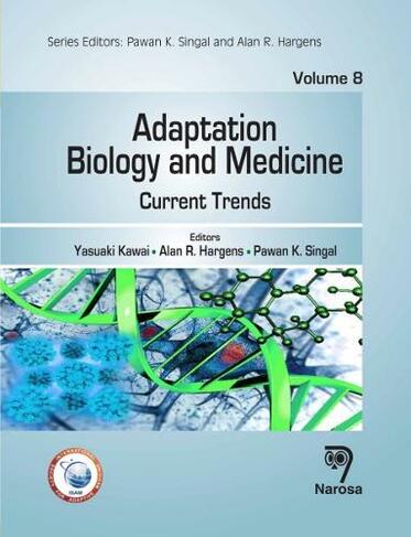 Adaptation Biology and Medicine, Volume 8: Current Trends