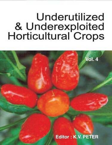 Underutilized and Underexploited Horticultural Crops: Volume 4