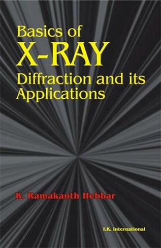 Basics of X-Ray Diffraction and its Applications