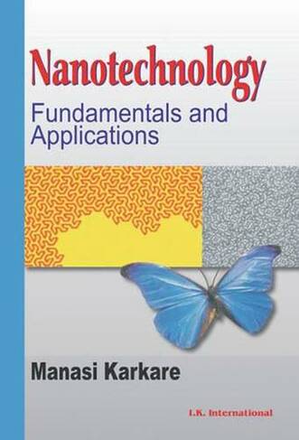 Nanotechnology: Fundamentals and Applications