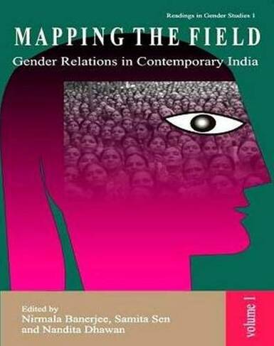 Mapping the Field: Gender Relations in Contemporary India