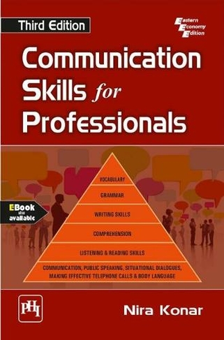 Communication Skills for Professionals: (3rd Revised edition)