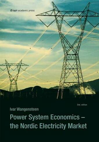 Power System Economics: The Nordic Electricity Market