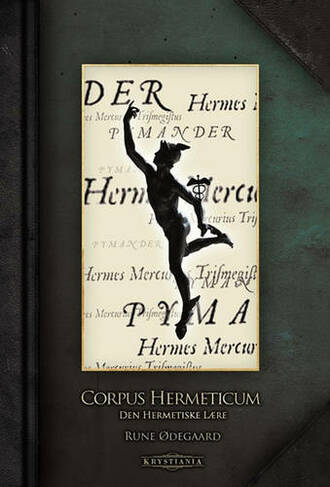 Corpus Hermeticum: Den Hermetiske L re