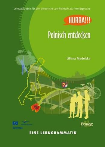 Polnisch Entdecken: Eine Lerngrammatik (Hurra!!!)