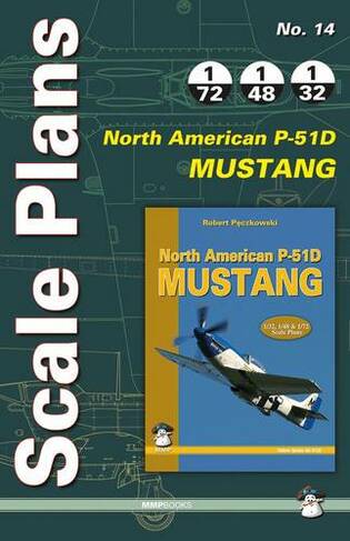 Scale Plans No. 14: North American P-51D Mustang: (Scale Plans 14)