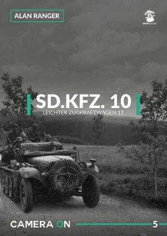 Sd.Kfz.10 Leichter Zugkraftwagen 1t: (Camera on 5)