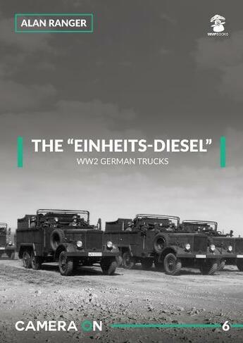 The Einheits-Diesel WW2 German Trucks: (Camera On)