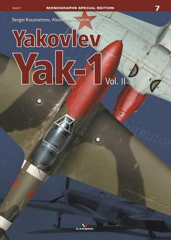 Yak-1, Vol. II: (Monographs Special Edition)