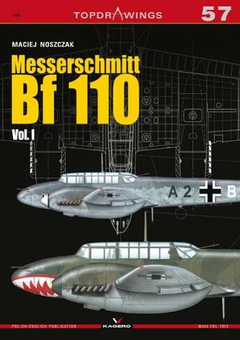 Messerschmitt Bf 110 Vol. I: (Top Drawings)