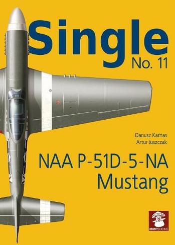 Single 11: NAA P-51d-5-Na Mustang: (Single 11)