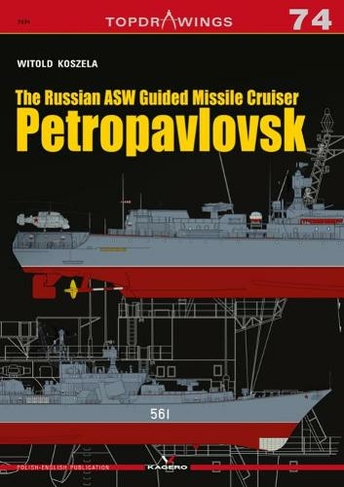 The Russian Asw Guided Missile Cruiser Petropavlovsk: (Top Drawings)