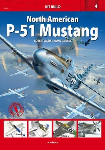 North American P-51 Mustang: (Kit Build)
