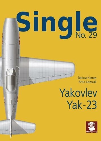 Single 29: Yakovlev Yak-23: (Single 29)