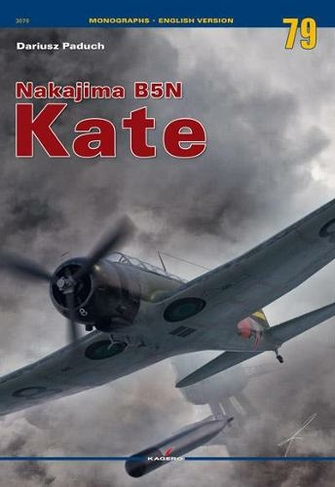 Nakajima B5n Kate: (Monographs)