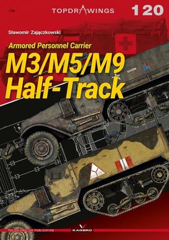 M3/M5/M9 Half-Track: Armored Personnel Carrier (Top Drawings)