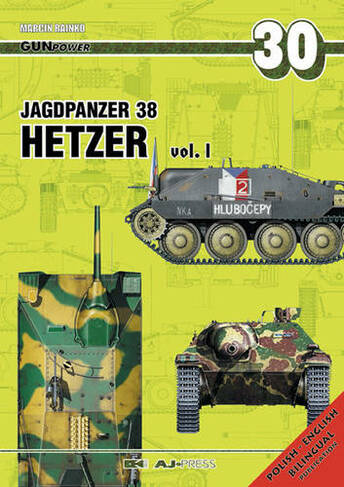 Jagdpanzer 38 Hetzer Vol. 1: (Gun Power)