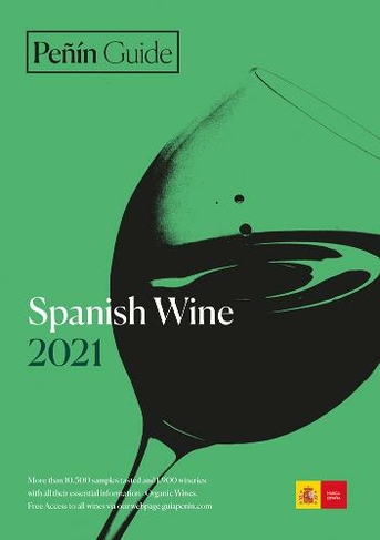 Penin Guide Spanish Wine 2021: (Spanish Wines)