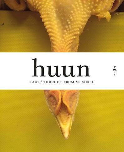 Huun: Art / Thought from Mexico
