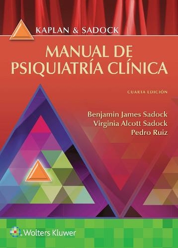 Kaplan y Sadock. Manual de psiquiatria clinica: (4th edition)
