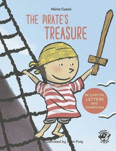 The Pirate's Treasure: (Learn to Read in CAPITAL Letters and Low)