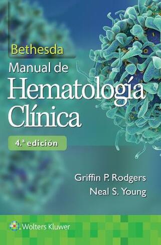 Bethesda. Manual de hematologia clinica: (4th edition)