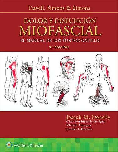 Travell, Simons & Simons. Dolor y disfuncion miofascial: El manual de los puntos gatillo (3rd edition)
