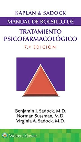 Kaplan & Sadock. Manual de bolsillo de tratamiento psicofarmacologico: (7th edition)