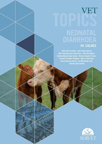 Vet Topics - Neonatal Diarrhoea in Calves